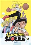 Banana Sioule - Tome 01