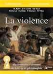La violence - Dictionnaire raisonné de lettres et philosophie