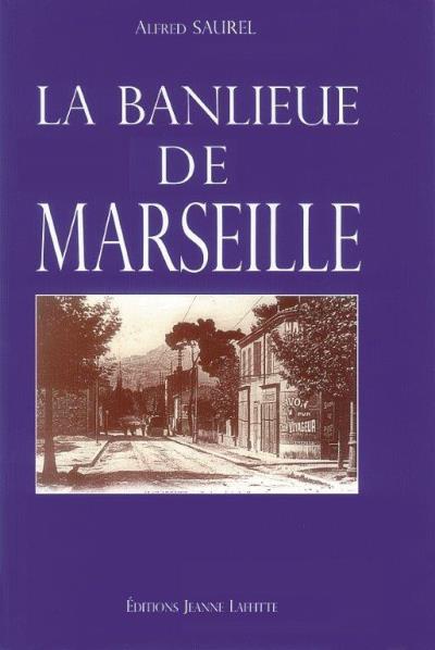 La banlieue de Marseille