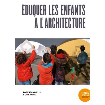 Éduquer les enfants à l'architecture