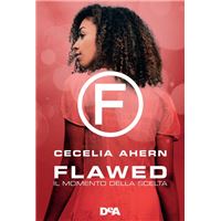 Flawed. Il momento della scelta