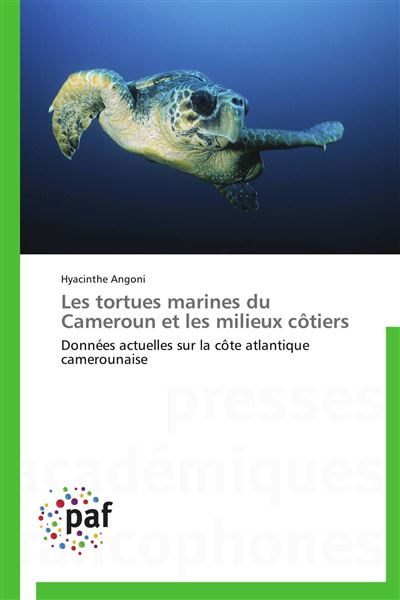 Les tortues marines du cameroun et les milieux cotiers