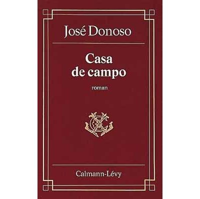 Casa de campo - José Donoso - (donnée non spécifiée)
