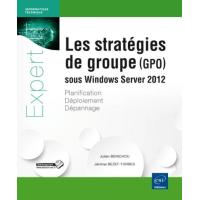 Les stratégies de groupe (GPO) sous Windows Server 2012