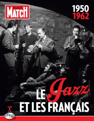 Paris Match: Jazz In France 1950-1962