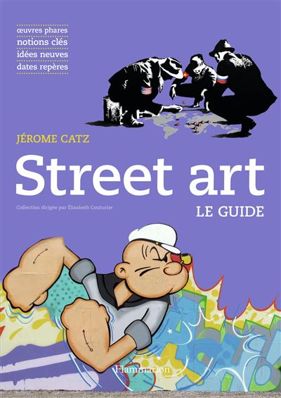 Street Art Le guide