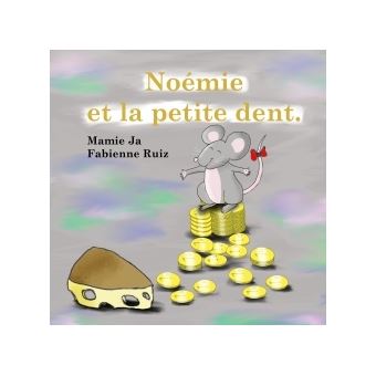 Noémie et la petite dent