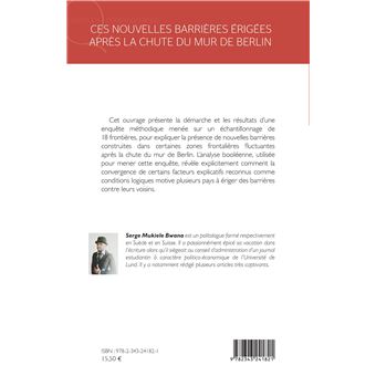 Ces nouvelles barrières érigées après la chute du mur de Berlin