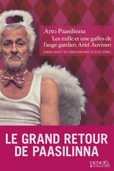 Les mille et une gaffes de l'ange gardien Ariel Auvinen - Arto Paasilinna - broché