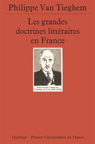 Les grandes doctrines littéraires en France - Philippe Van Tieghem - broché