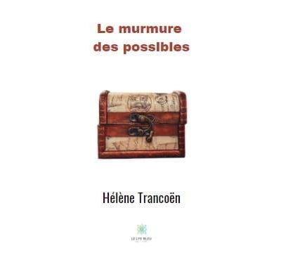 Le bruissement des possibles