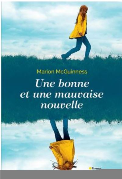 Une bonne et une mauvaise nouvelle - Marion McGuinness - broché