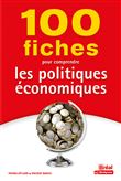 100 fiches pour comprendre les politiques économiques