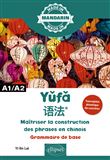 Maîtriser la construction des phrases en chinois - A1/A2