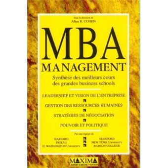MBA management Synthèse des meilleurs cours des grandes business ...