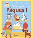 Vivement Pâques ! - 35 activités pour accompagner la chasse aux oeufs