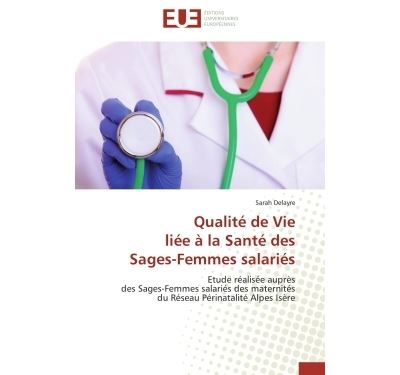 Qualité de vie liée à la santé des sages-femmes salariés
