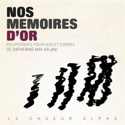 Nos mémoires d'or