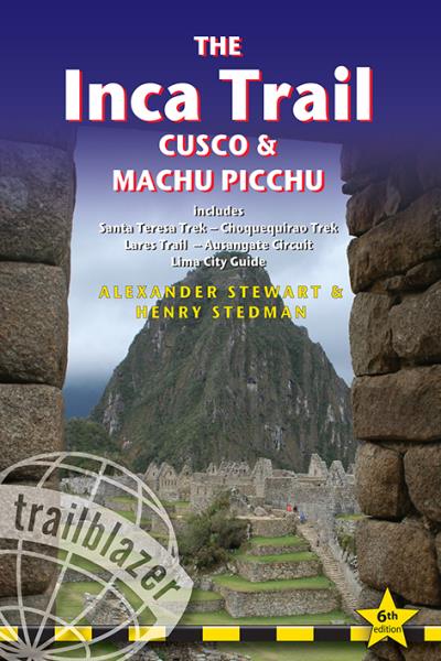 The Inca Trail, Cusco and Machu Picchu -  Alexander Stewart - broché