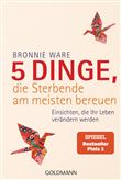 5 DINGE, DIE STERBENDE AM MEISTEN BEREUEN