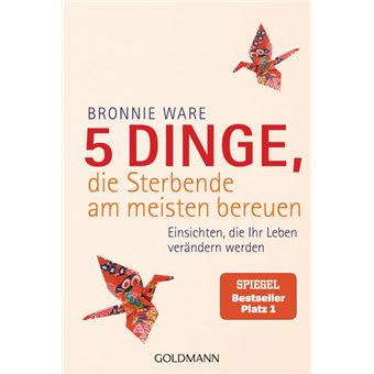 5 DINGE, DIE STERBENDE AM MEISTEN BEREUEN