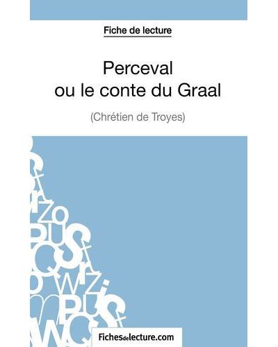 Perceval ou le conte du graal - Chrétien de Troyes - Micheline de