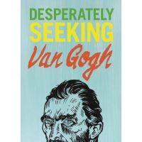 Recherche Van Gogh désespérément