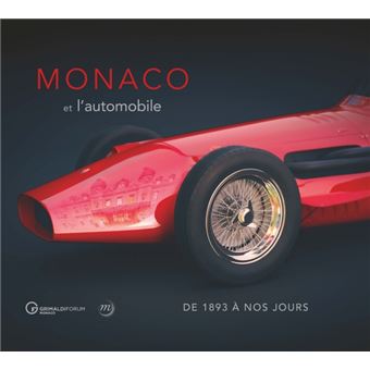 Monaco et l'automobile, de 1897 à nos jours