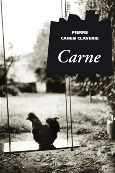Carne - Pierre Cahen Claverie - broché