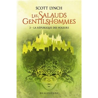 Les Salauds Gentilshommes, T3 : La République des voleurs - 1
