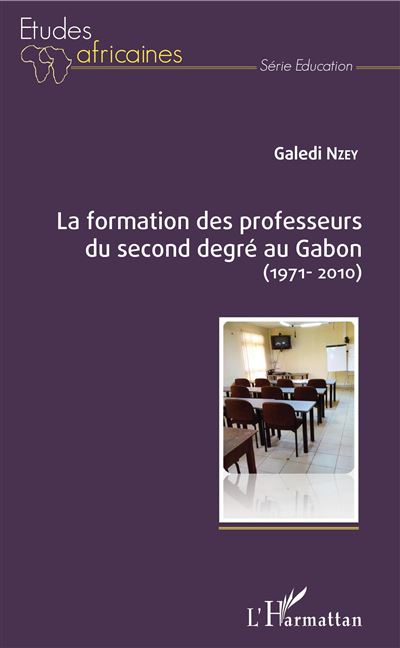 La formation des professeurs du second degré au Gabon