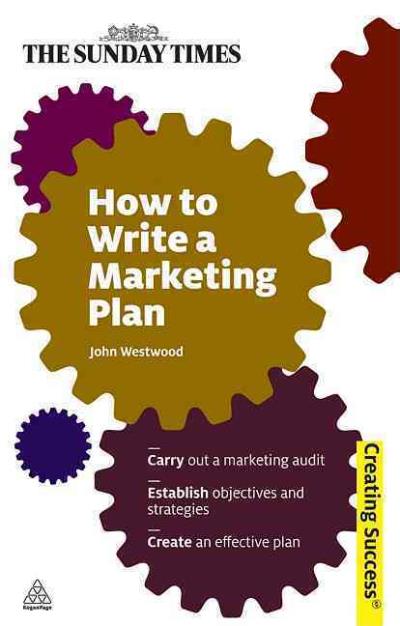 how-to-write-a-marketing-plan-poche-john-westwood-achat-livre-fnac