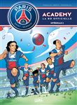 Paris Saint-Germain Academy - Intégrale T03 à T04