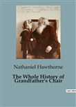 The Whole History of Grandfather's Chair