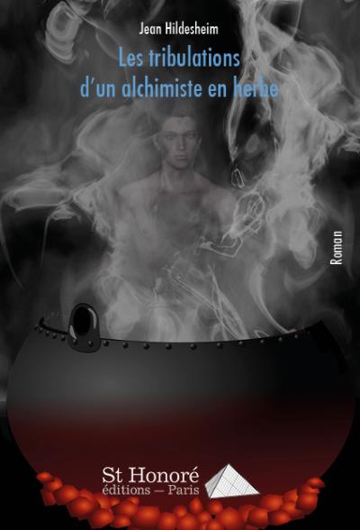Les tribulations d'un alchimiste en herbe