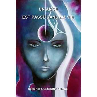 Un ange est passé dans ma vie