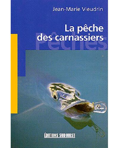 Peche Des Carnassiers/Poche - Jean-Marie Vieudrin - broché