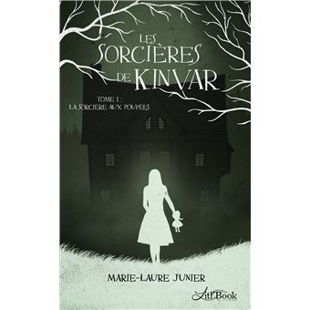 Les sorcieres de kinvar, tome 1