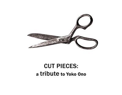 Cut pieces : Tribute to Yoko Ono