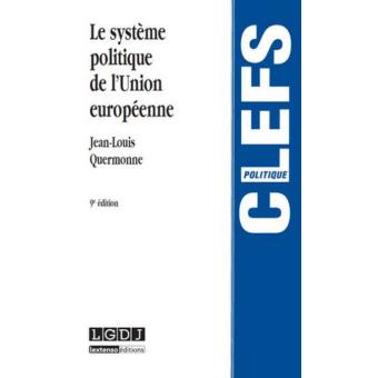 Le Systeme Politique De Lunion Europeenne 10eme Edition - 