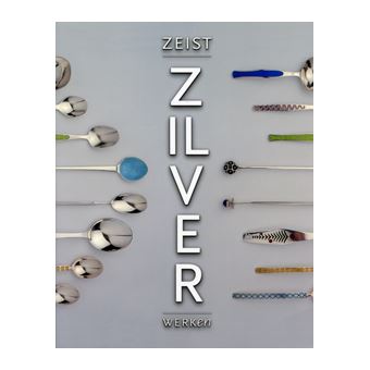 Zeist zilver werken 100 jaar zilverindus /anglais - 1