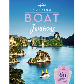 Amazing Boat Journeys 1ed -Anglais-