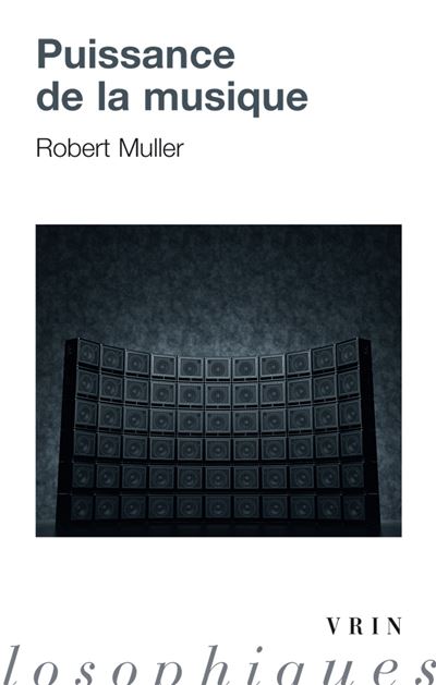 Puissance de la musique - Robert Muller - broché