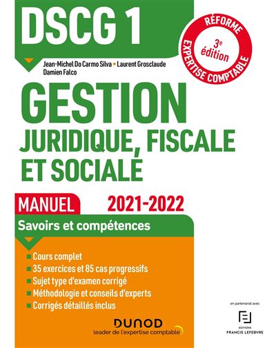 DSCG1 Gestion juridique, fiscale et sociale - Manuel 2021/2022 - Jean-Michel Do Carmo Silva - broché