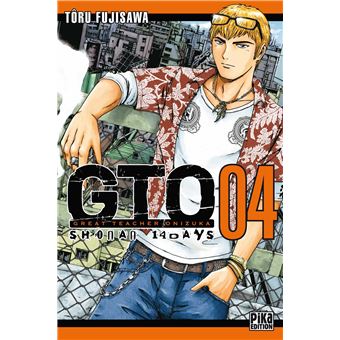 Gto Tome 04 Gto Shonan 14 Days Toru Fujisawa Toru Fujisawa Broche Achat Livre Ou Ebook Fnac