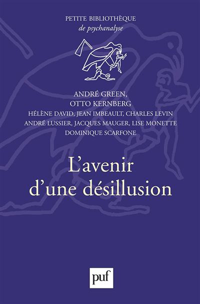 L'avenir d'une désillusion - André Green - broché