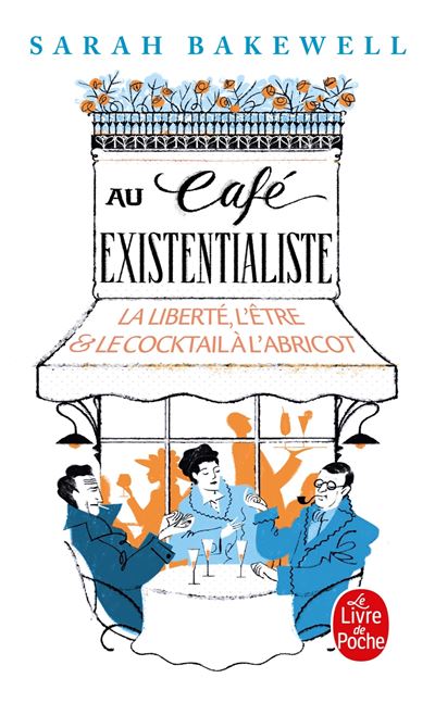 Au café existentialiste - Sarah Bakewell - Poche