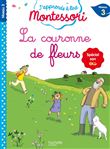 La couronne de fleurs niveau 3 - J'apprends à lire Montessori