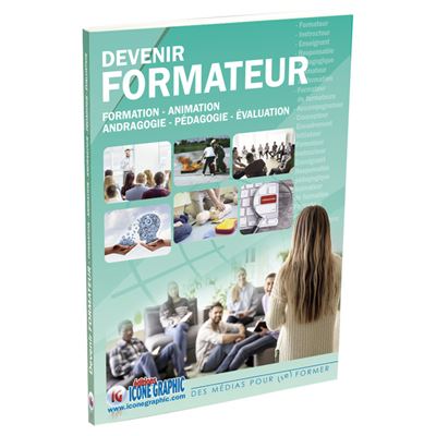 Devenir Formateur Formation, Animation, Andragogie, Pédagogie ...