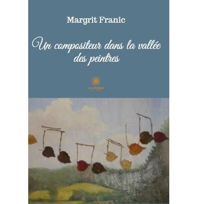 Un compositeur dans la vallée des peintres